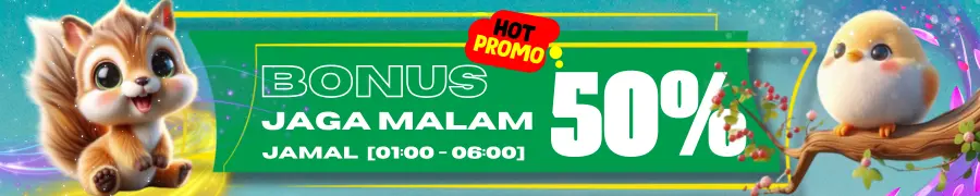BONUS JAGA MALAM 50%